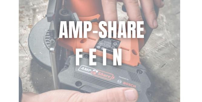 AMPShare – Das universelle Profi-Akkusystem für Fein und Partner